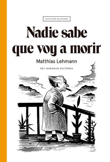 Nadie sabe que voy a morir - Matthias Lehmann