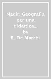 Nadir. Geografia per una didattica inclusiva. Per la Scuola media. Con Contenuto digitale per accesso on line. Con Contenuto digitale per download. Vol. 1