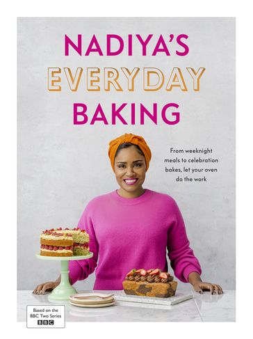 Nadiya's Everyday Baking - Nadiya Hussain