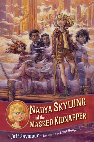 Nadya Skylung and the Masked Kidnapper - Jeff Seymour