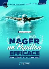 Nager un papillon efficace