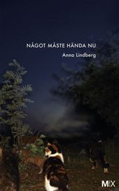 Nagot maste handa nu