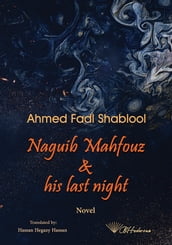Naguib Mahfouz And his last night