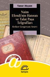 Naim Efendi nin Hatrat ve Talat Paa Telgraflar