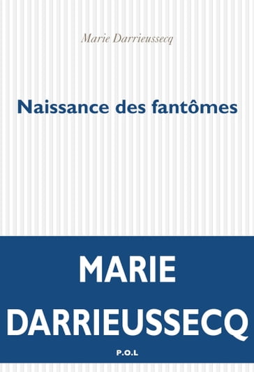 Naissance des fantômes - Marie Darrieussecq