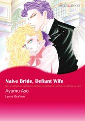 Naive Bride, Defiant Wife (Mills & Boon Comics)