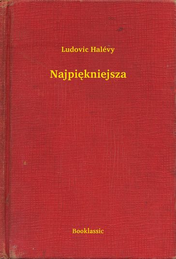 Najpikniejsza - Ludovic Halévy