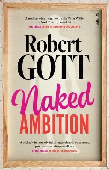 Naked Ambition - Robert Gott