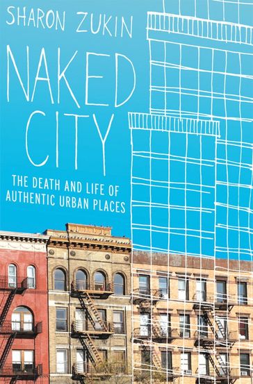 Naked City - Sharon Zukin