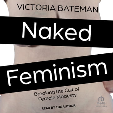 Naked Feminism - Victoria Bateman