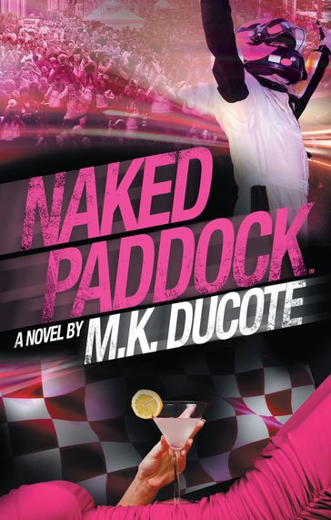 Naked Paddock - M.K. Ducote