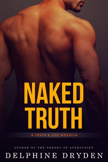 Naked Truth - Delphine Dryden