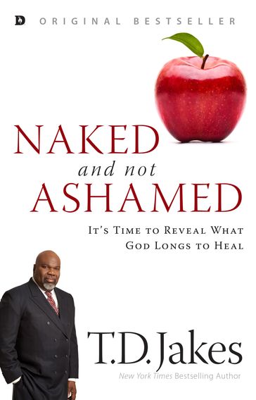 Naked and Not Ashamed - T. D. Jakes