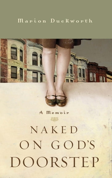 Naked on God's Doorstep - Marion Duckworth