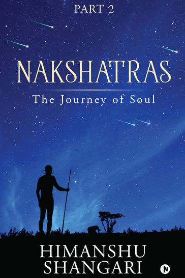 Nakshatras Part 2 - Himanshu Shangari
