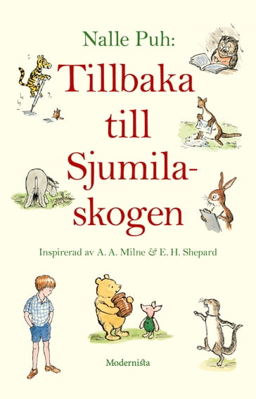 Nalle Puh: Tillbaka till Sjumilaskogen - DAVID BENEDICTUS - A. A. Milne