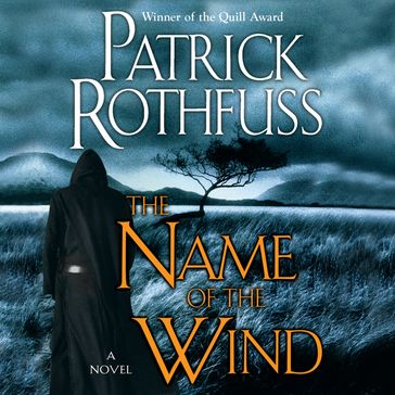 Name of the Wind, The - Patrick Rothfuss