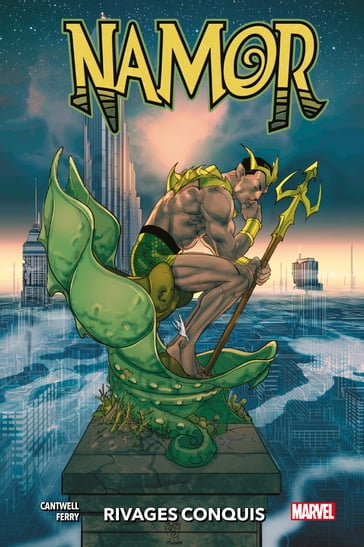 Namor : Rivages conquis - Christopher Cantwell - Pasqual Ferry