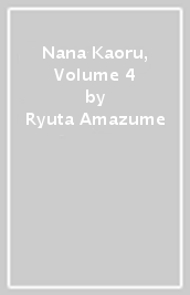 Nana & Kaoru, Volume 4