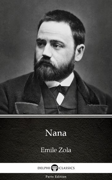 Nana by Emile Zola (Illustrated) - Emile Zola