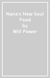 Nana s New Soul Food