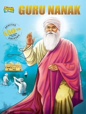 Nanak Dev : Special Edition - 550th Guru Nanak Jayanti Teachings of Sikh culture and heritage -Biography/Memoir/Graphic Novels/Comics)