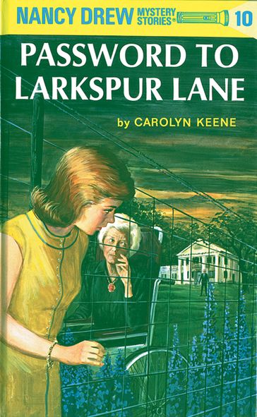 Nancy Drew 10: Password to Larkspur Lane - Carolyn Keene