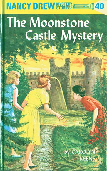 Nancy Drew 40: The Moonstone Castle Mystery - Carolyn Keene