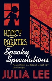 Nancy Parker s Spooky Speculations