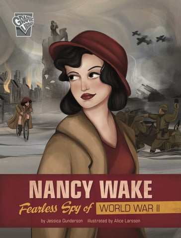 Nancy Wake - Jessica Gunderson