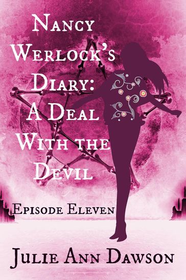 Nancy Werlock's Diary: A Deal With the Devil - Julie Ann Dawson