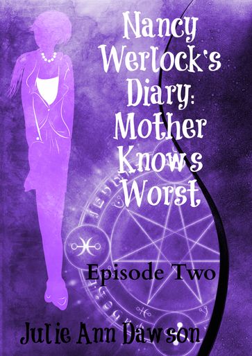 Nancy Werlock's Diary: Mother Knows Worst - Julie Ann Dawson