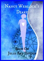 Nancy Werlock s Diary: Season One