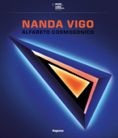 Nanda Vigo. Alfabeto cosmogonico. Ediz. italiana e inglese