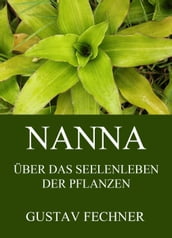 Nanna - Das Seelenleben der Pflanzen