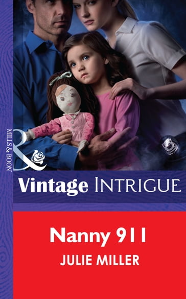 Nanny 911 (The Precinct: SWAT, Book 3) (Mills & Boon Intrigue) - Julie Miller