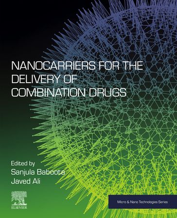 Nanocarriers for the Delivery of Combination Drugs - Elsevier Science