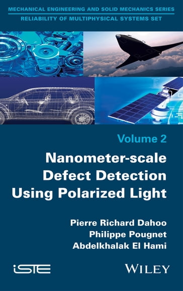 Nanometer-scale Defect Detection Using Polarized Light - Philippe Pougnet - Abdelkhalak El Hami - Pierre-Richard Dahoo