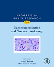 Nanoneuroprotection and Nanoneurotoxicology