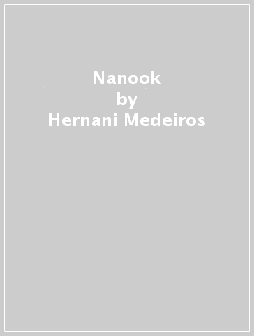 Nanook - Hernani Medeiros