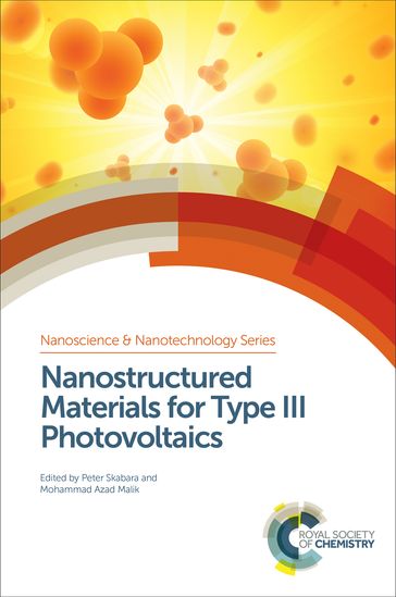 Nanostructured Materials for Type III Photovoltaics - David Binks - David Lewis - Garry Rumbles - Henry Snaith - Iain McCulloch - Karthik Ramasamy - Natalie Banerji - Natalie Stingelin - Neerish Revaprasadu - Neil Robertson - Paul O