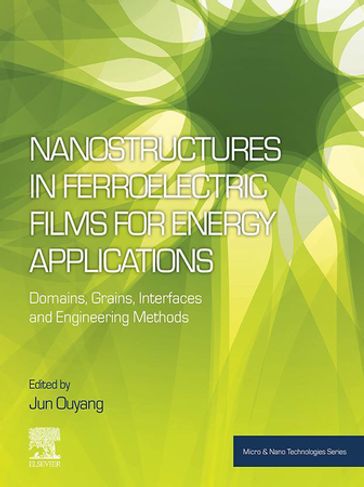 Nanostructures in Ferroelectric Films for Energy Applications