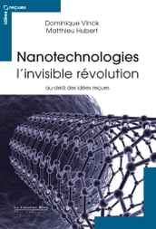 Nanotechnologies - l invisible revolution