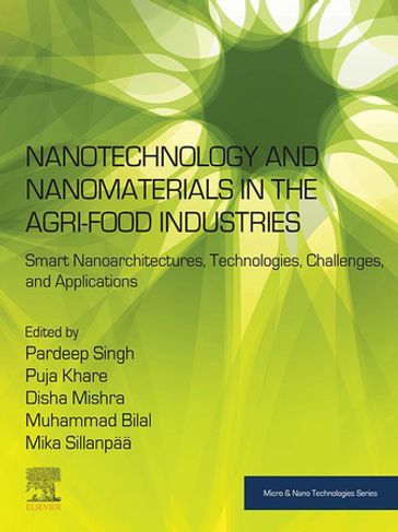 Nanotechnology and Nanomaterials in the Agri-Food Industries