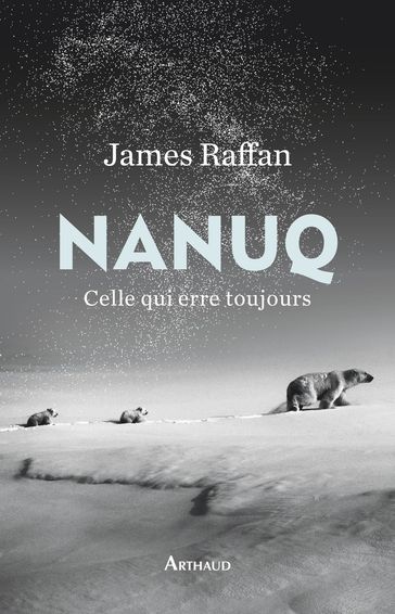 Nanuq - James Raffan