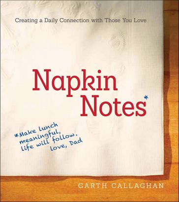 Napkin Notes - Garth Callaghan