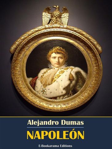 Napoleón - Alejandro Dumas
