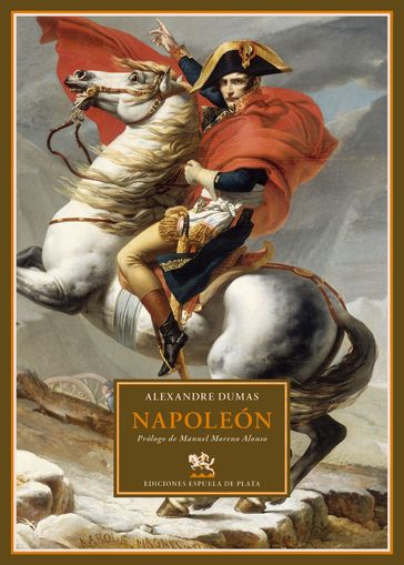 Napoleón - Alexandre Dumas - Manuel Moreno Alonso