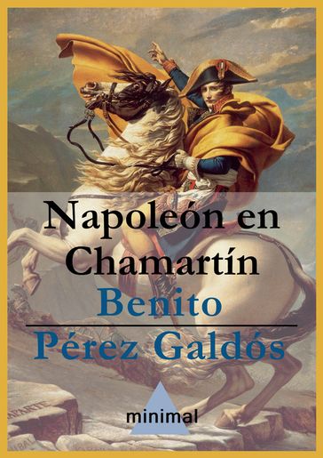 Napoleón en Chamartín - Benito Pérez Galdós