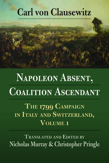 Napoleon Absent, Coalition Ascendant - Carl von Clauswitz